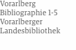 Vorarlberg Bibliographie 1-5 Vorarlberger Landesbibliothek 