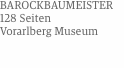 Barockbaumeister 128 Seiten Vorarlberg Museum