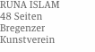 Runa Islam 48 Seiten Bregenzer Kunstverein