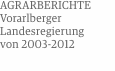 Agrarberichte Vorarlberger Landesregierung von 2003-2012
