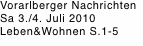Vorarlberger Nachrichten Sa 3./4. Juli 2010 Leben&Wohnen S.1-5 
