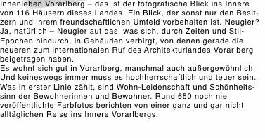Innenleben Vorarlberg &ndash; das ist der fotografische Blick ins Inn