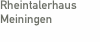 Rheintalerhaus Meiningen