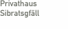 Privathaus Sibratsgf&auml;ll