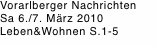 Vorarlberger Nachrichten Sa 6./7. März 2010 Leben&Wohnen S.1-5 