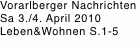Vorarlberger Nachrichten Sa 3./4. April 2010 Leben&Wohnen S.1-5