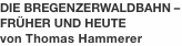 Die Bregenzerwaldbahn &ndash; Fr&uuml;her und heute von Thomas Hammerer