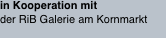 in Kooperation mit der RiB Galerie am Kornmarkt 