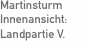 Martinsturm Innenansicht:  Landpartie V.