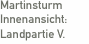 Martinsturm Innenansicht:  Landpartie V.