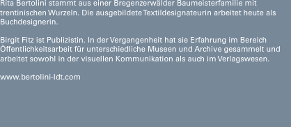 Rita Bertolini stammt aus einer Bregenzerw&auml;lder Baumeisterfamil
