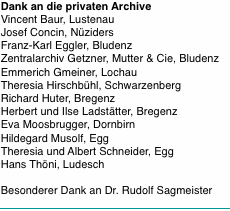 Dank an die privaten Archive Vincent Baur, Lustenau Josef Conci