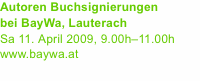 Autoren Buchsignierungen bei BayWa, Lauterach Sa 11. April 2009